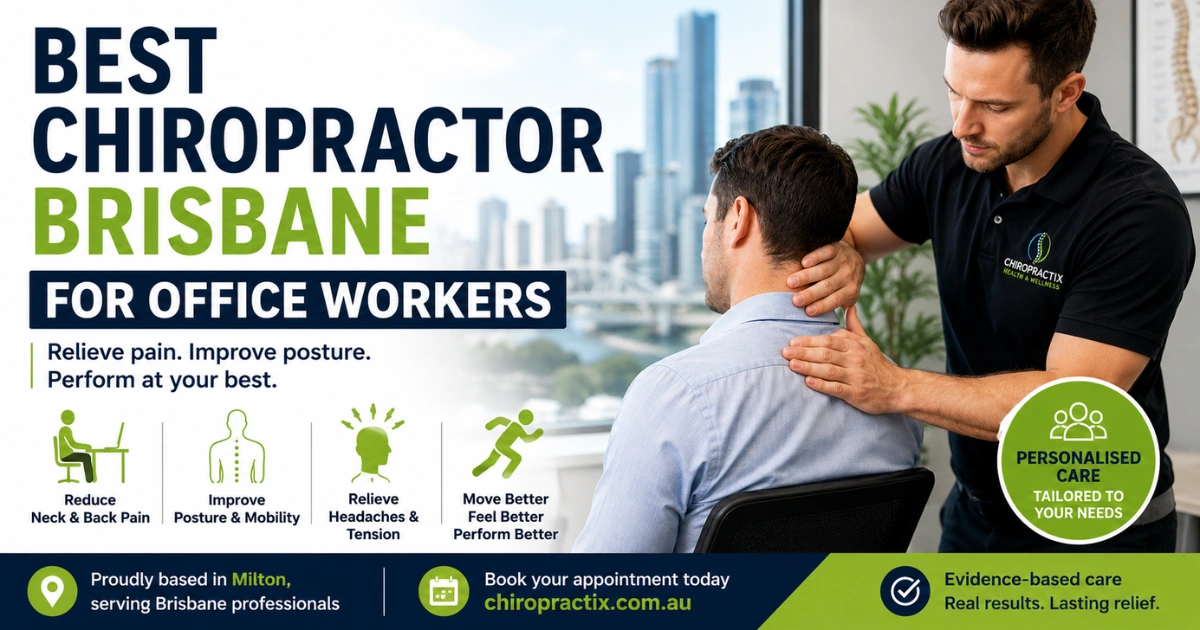 Best Chiropractor Brisbane for Office Workers